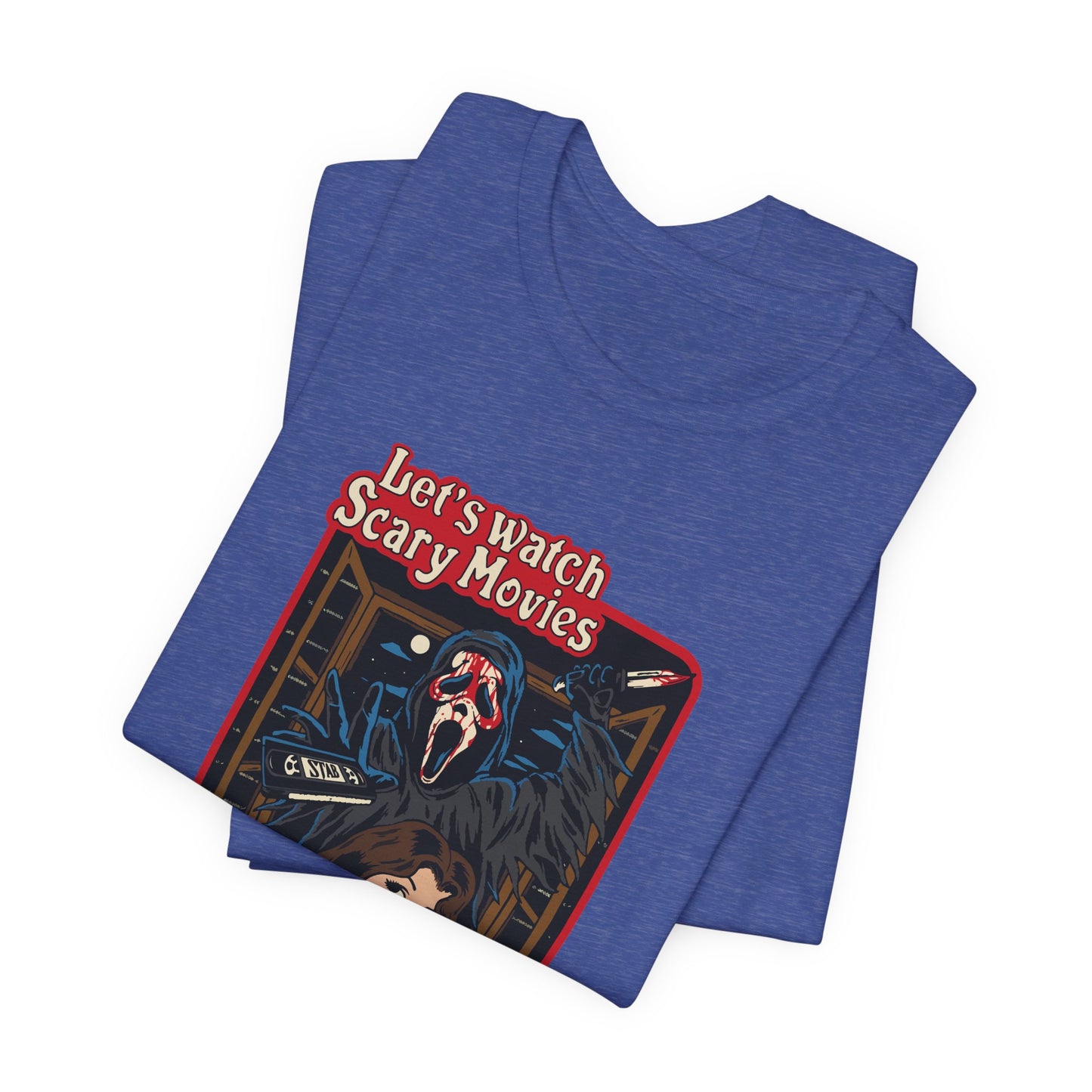 Let's Watch Scary Movies Tee