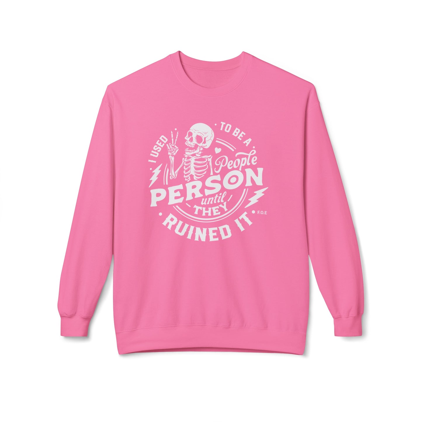 People ruined it Sweatshirt
