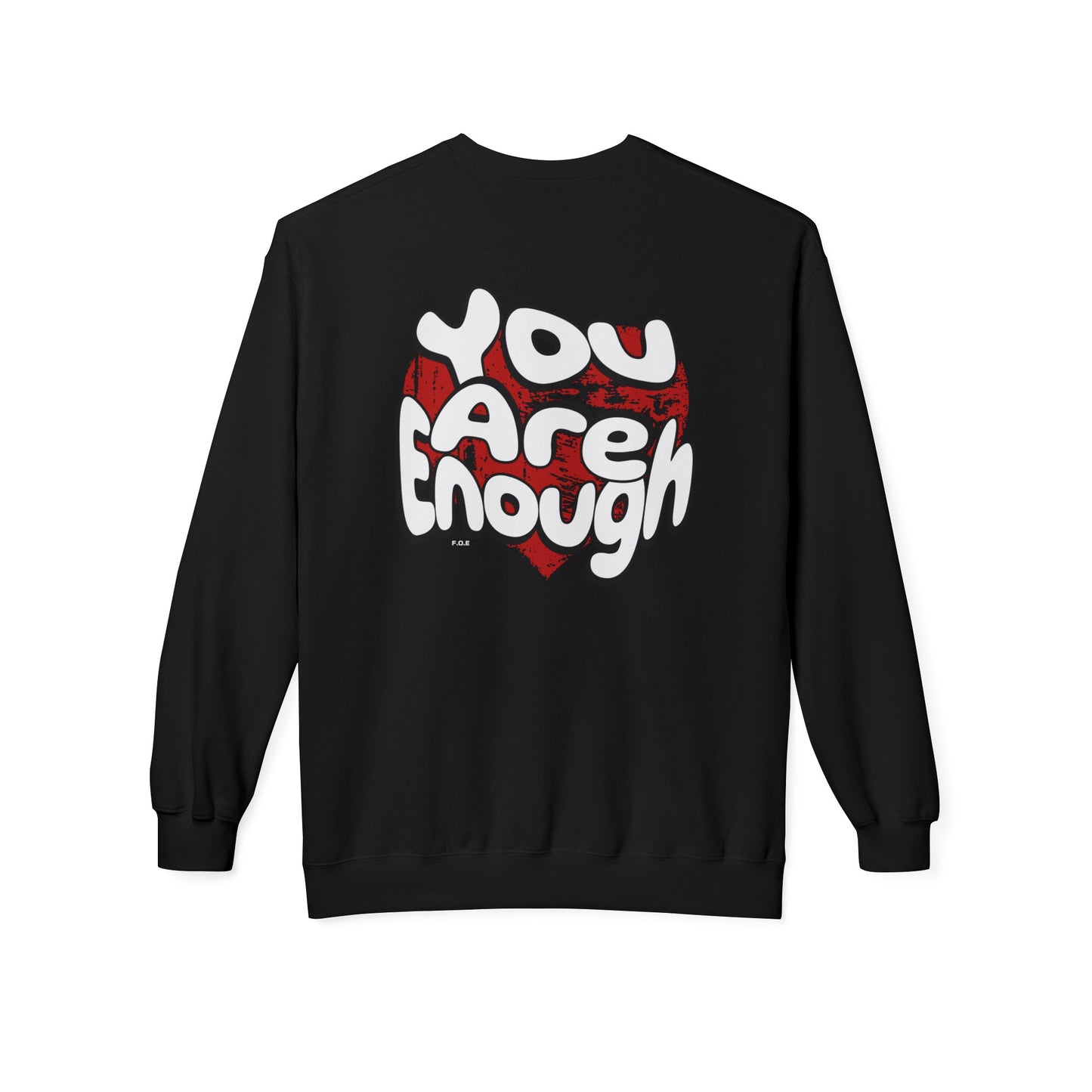 You are enough Sweatshirt