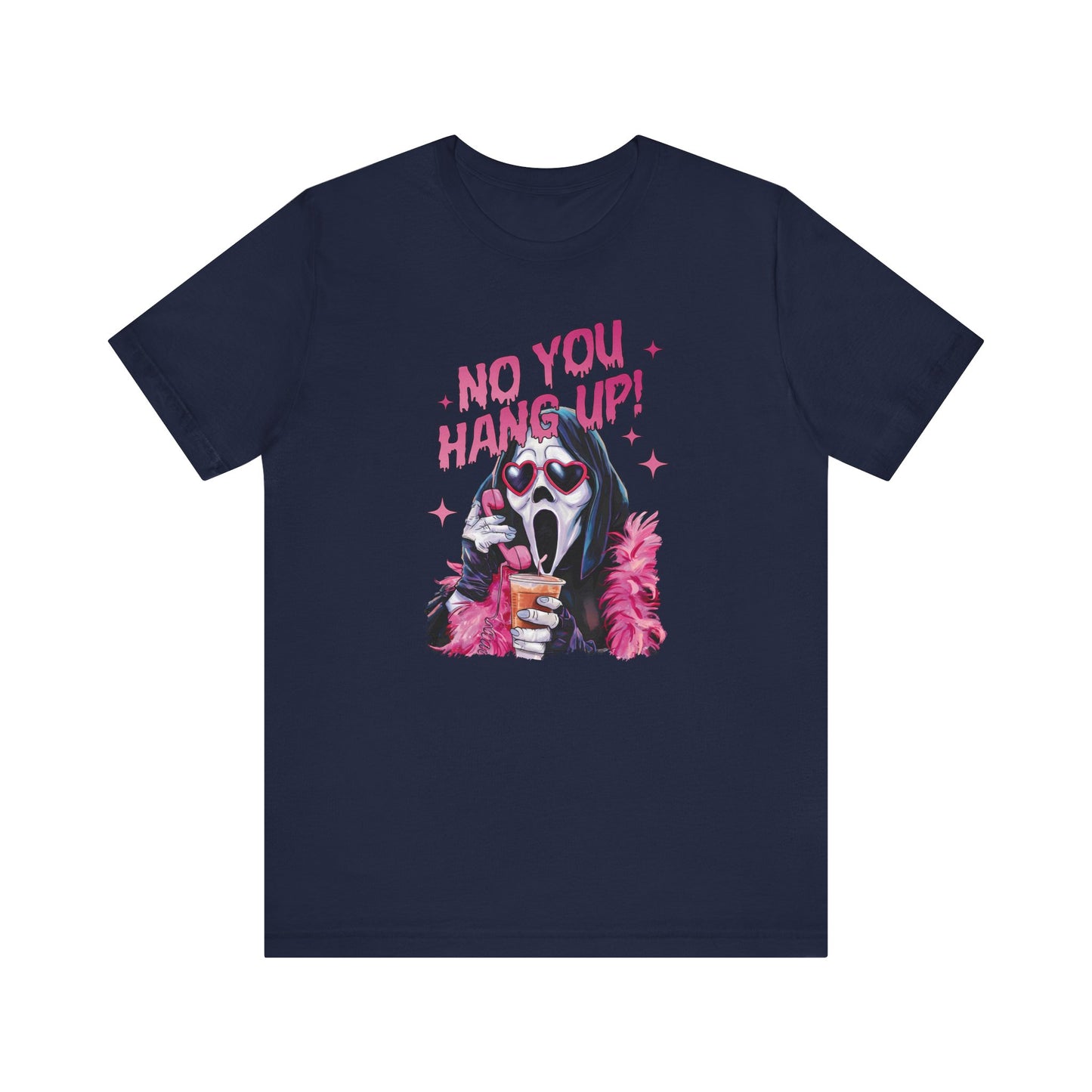 No you hang up *glam* Tee