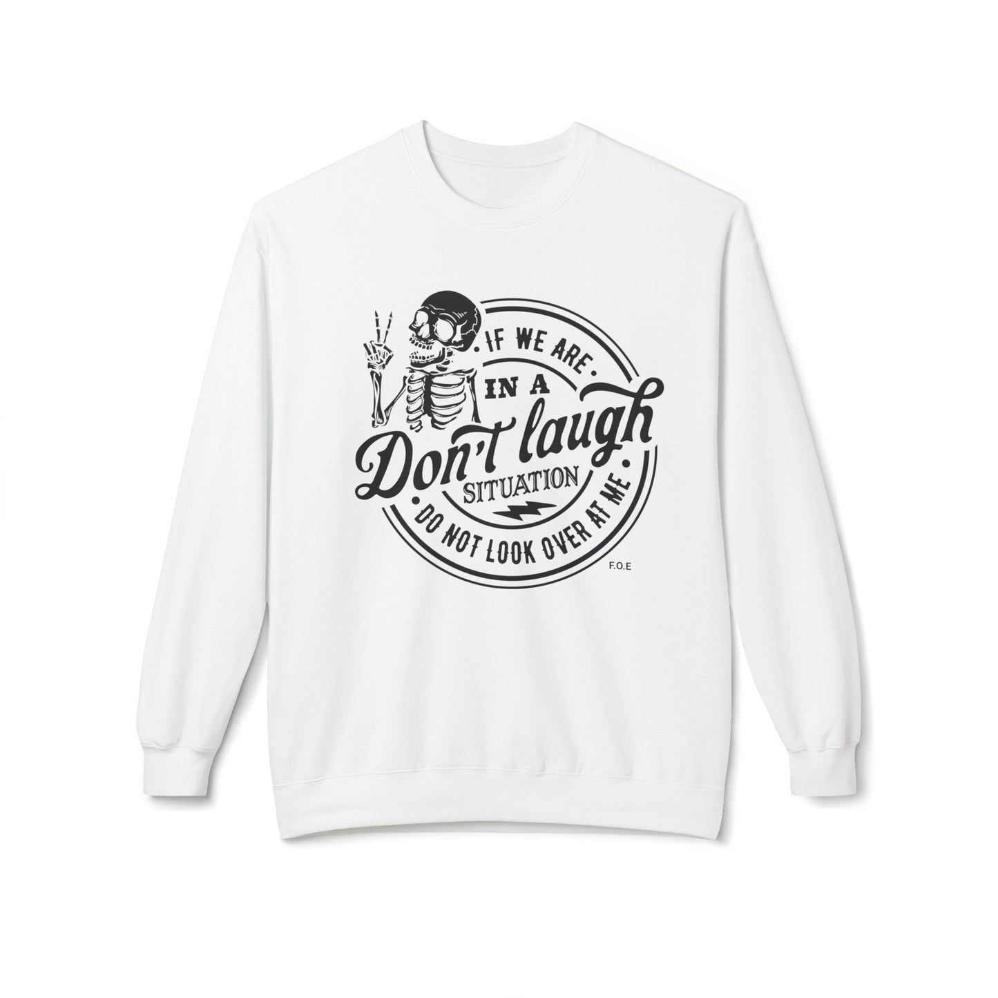 Do not look over at me Sweatshirt