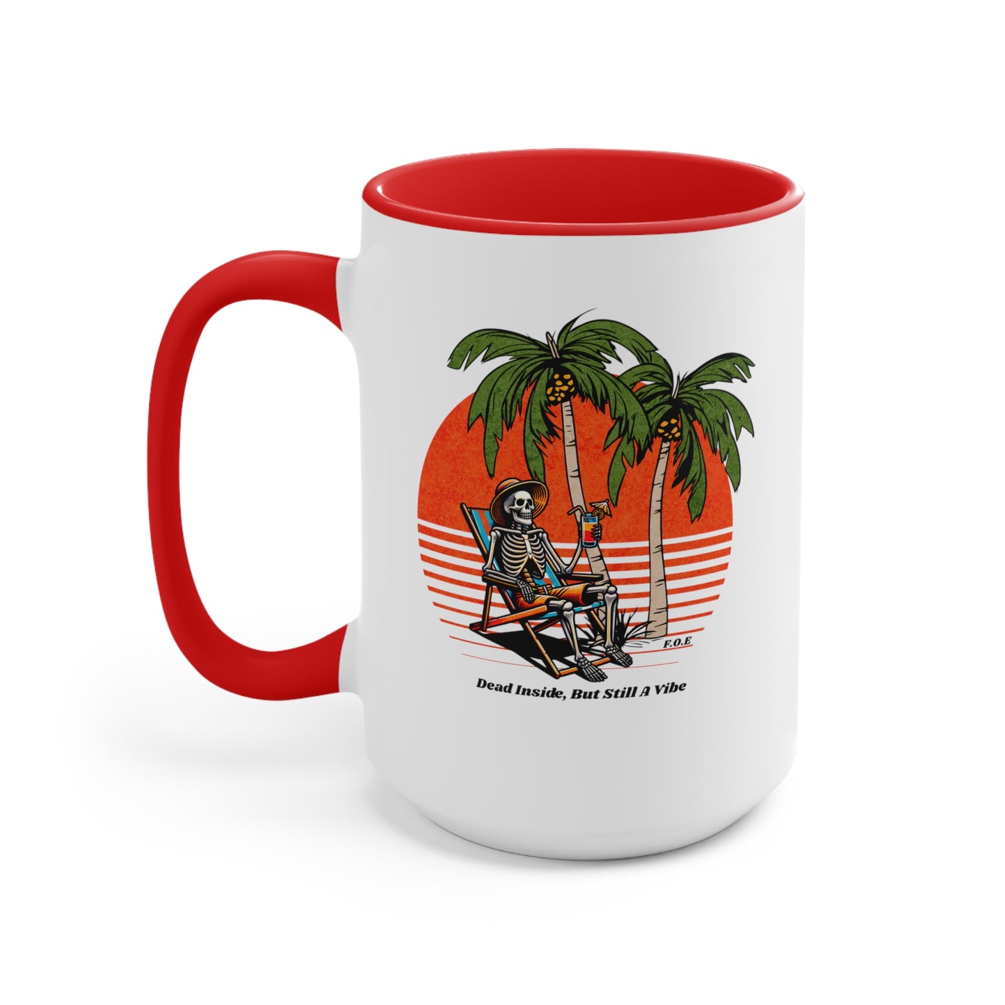 Dead Inside, But Still a Vibe 11oz - 15oz Accent Mug