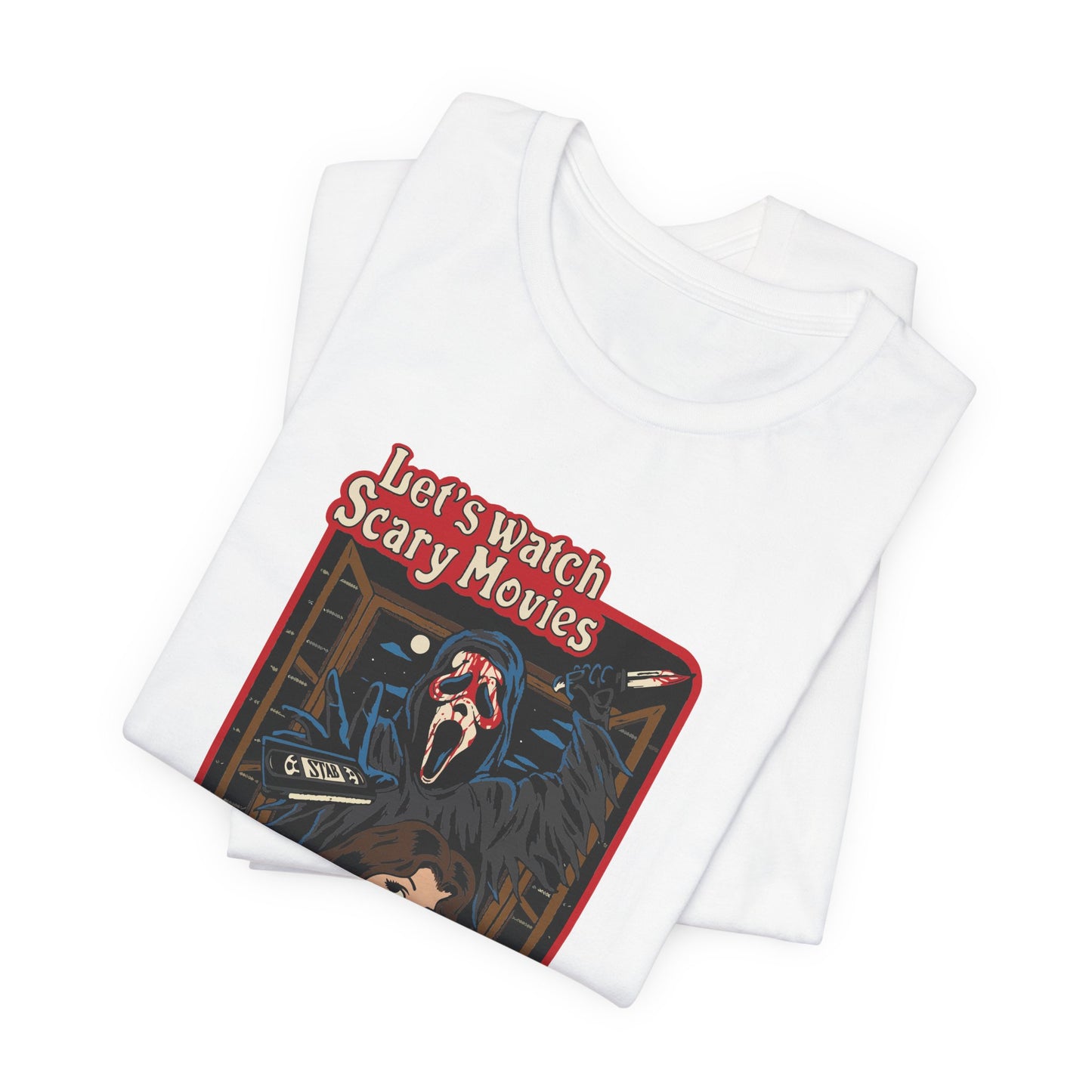 Let's Watch Scary Movies Tee