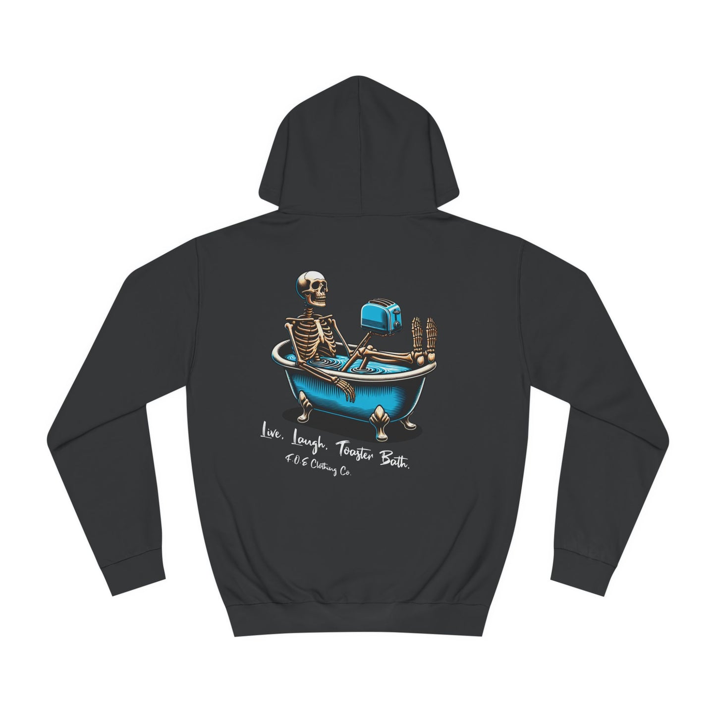 Live, Laugh, Toaster Bath Hoodie