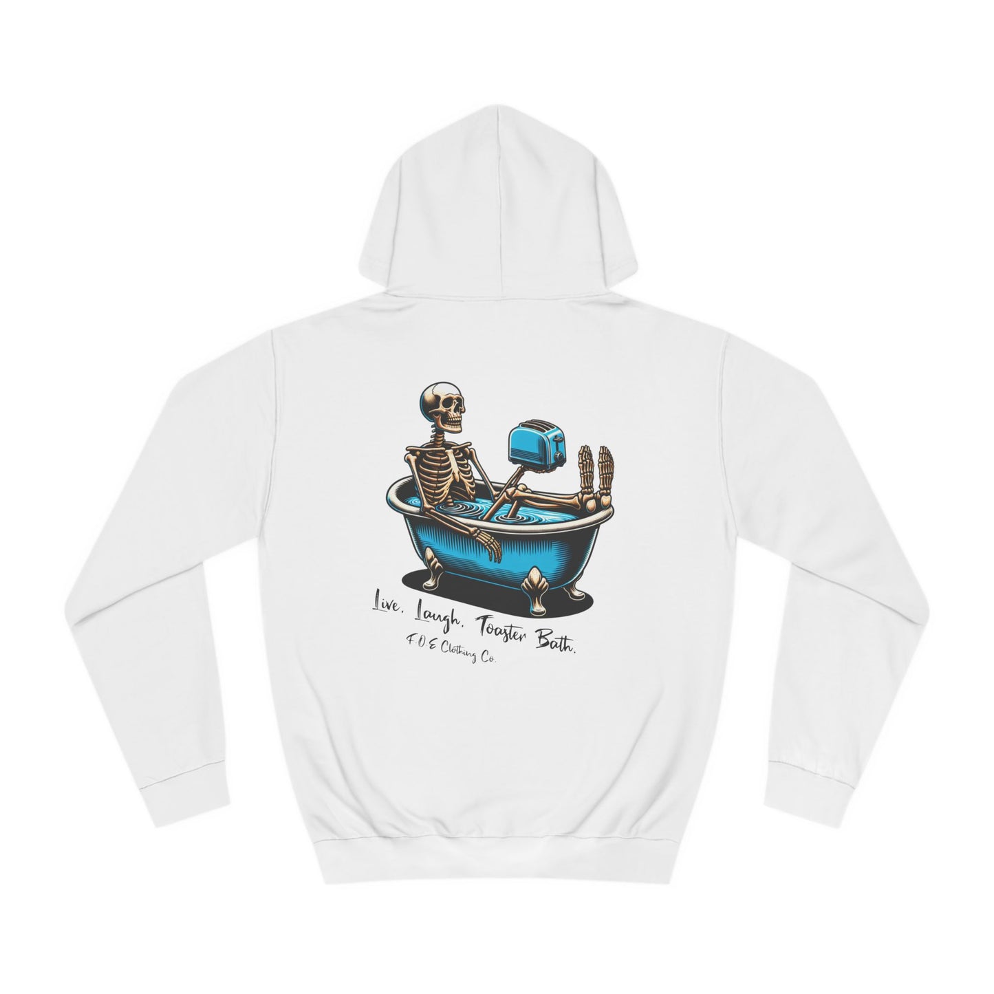 Live, Laugh, Toaster Bath Hoodie