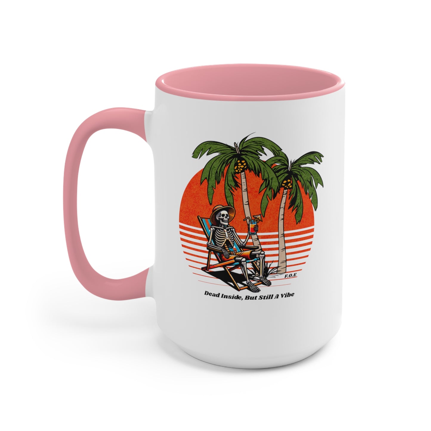 Dead Inside, But Still a Vibe 11oz - 15oz Accent Mug