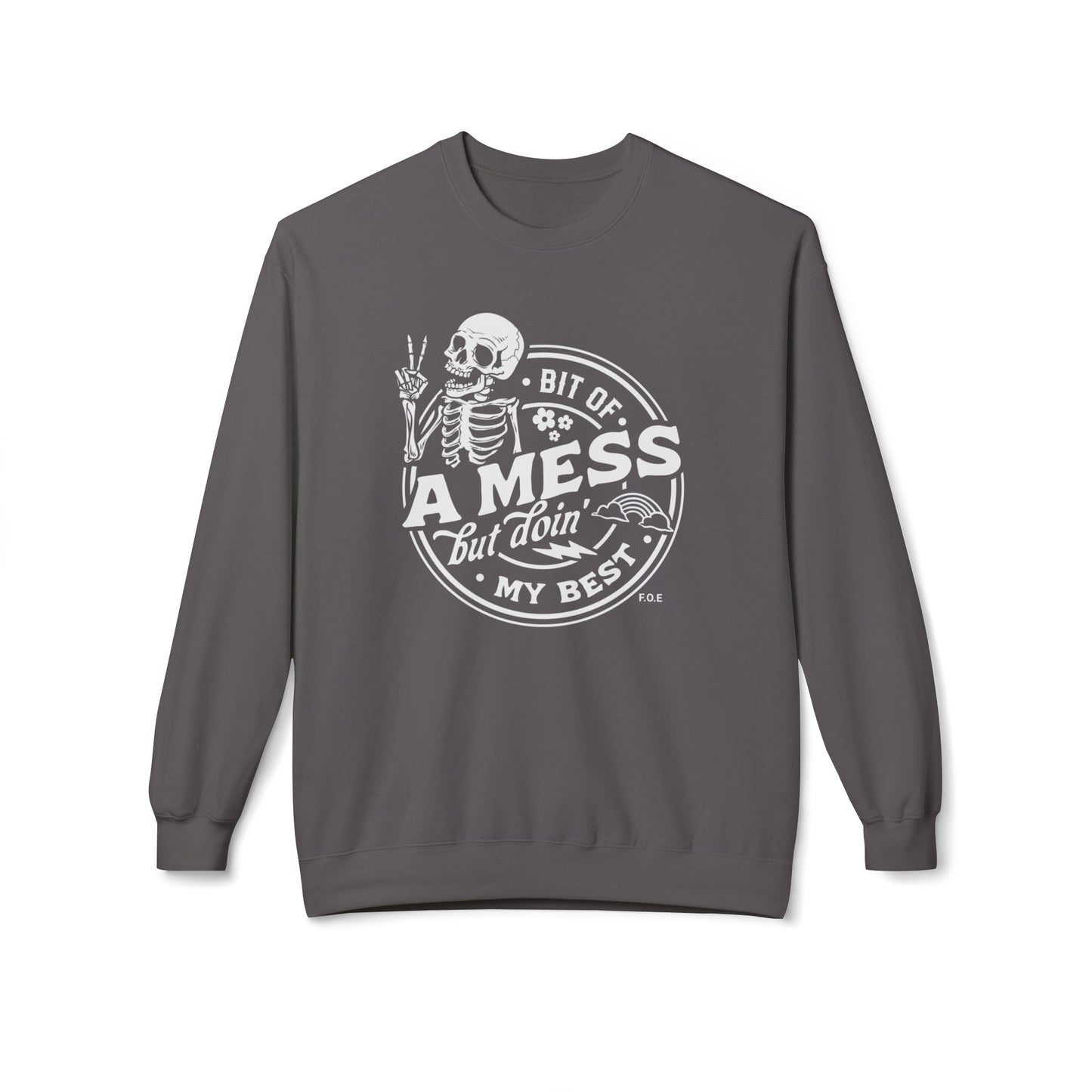 Bit of a mess Sweatshirt