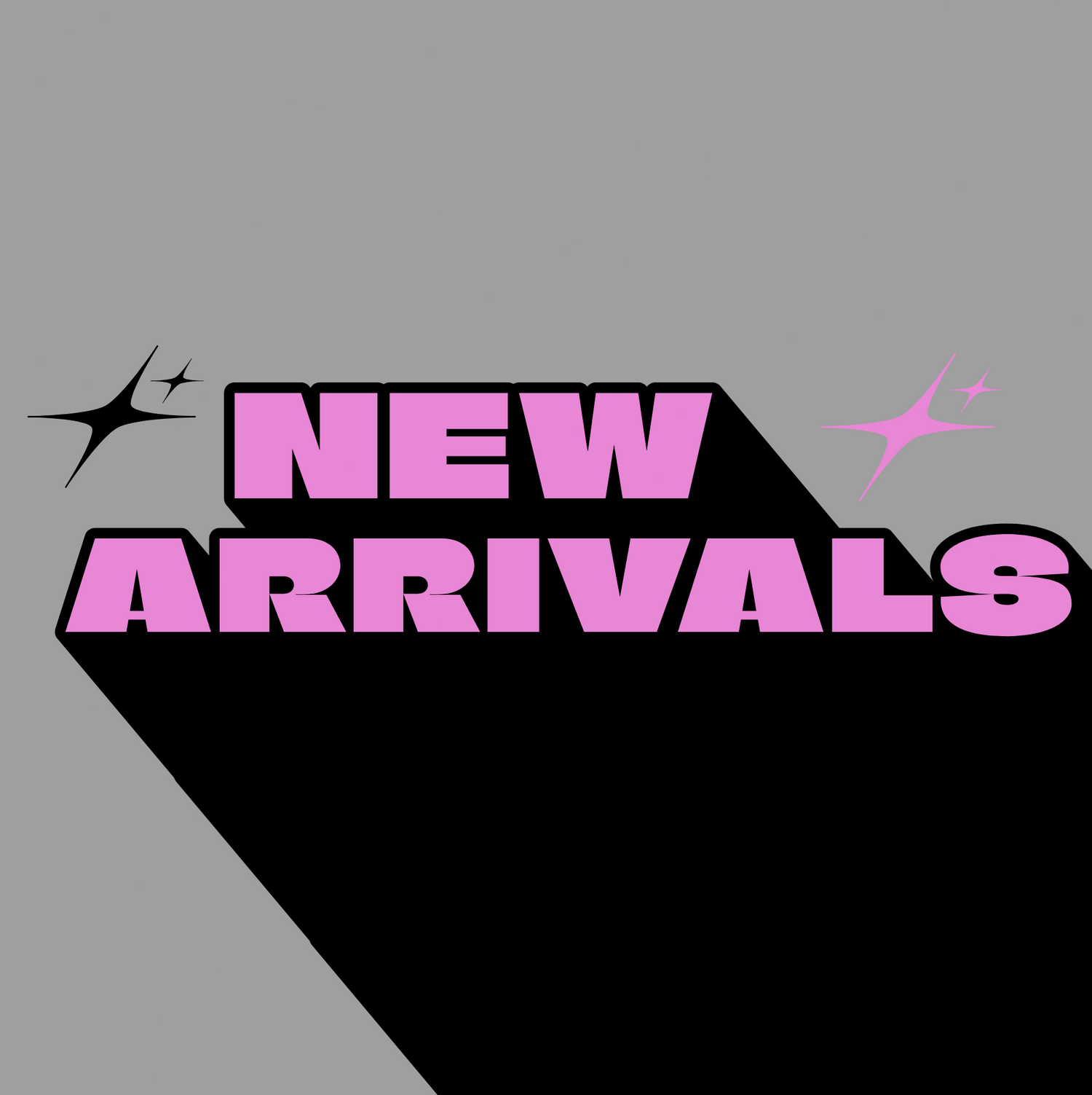 New Arrivals