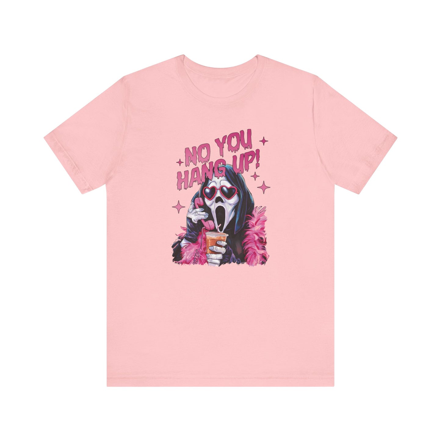 No you hang up *glam* Tee