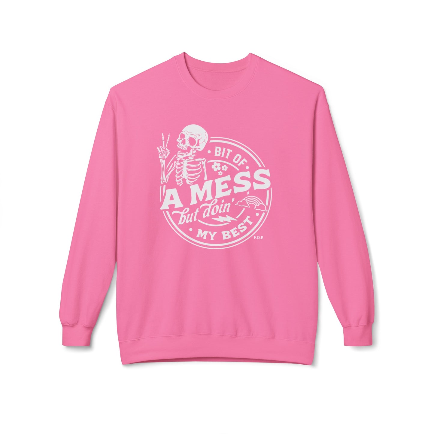 Bit of a mess Sweatshirt