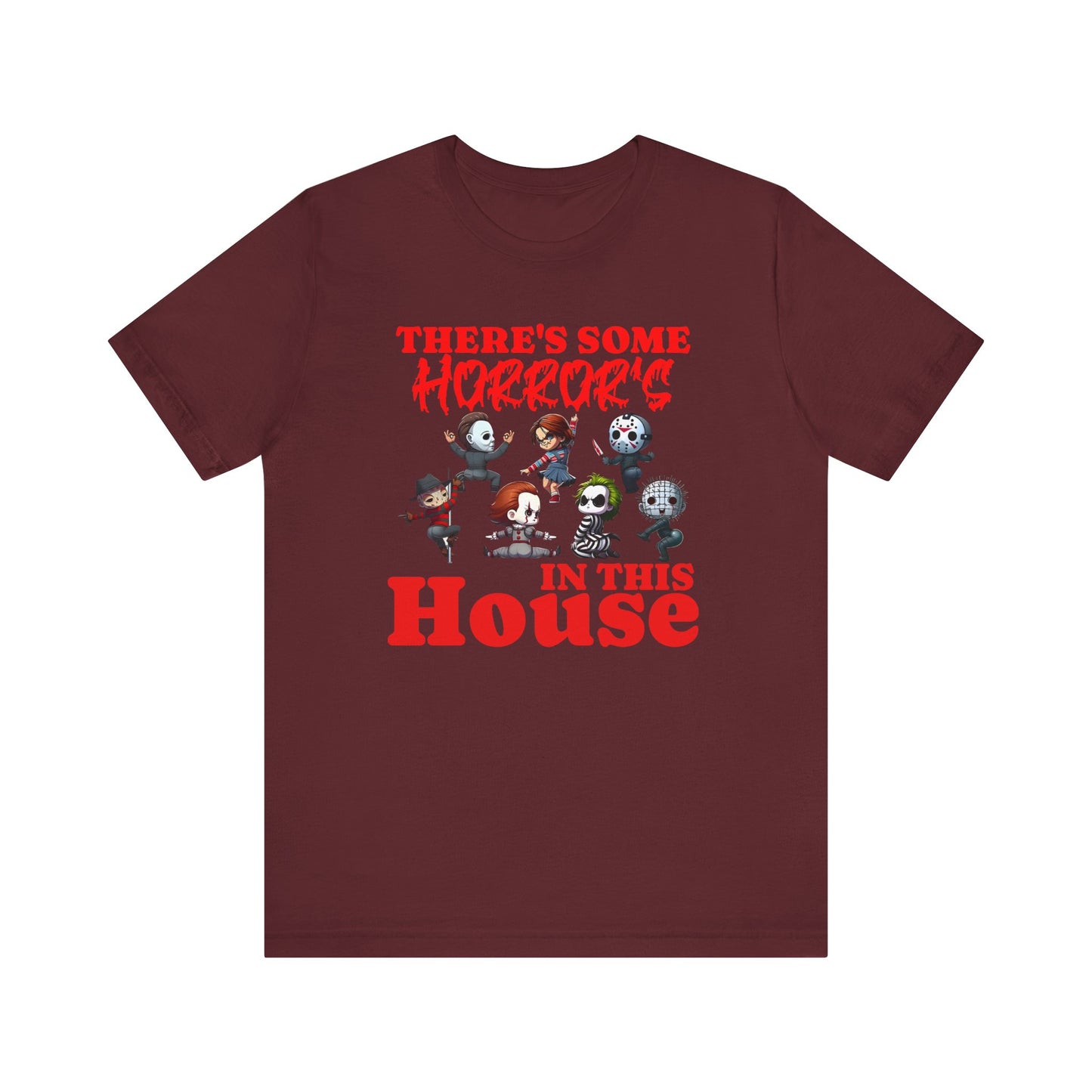 There's Some Horror's Tee