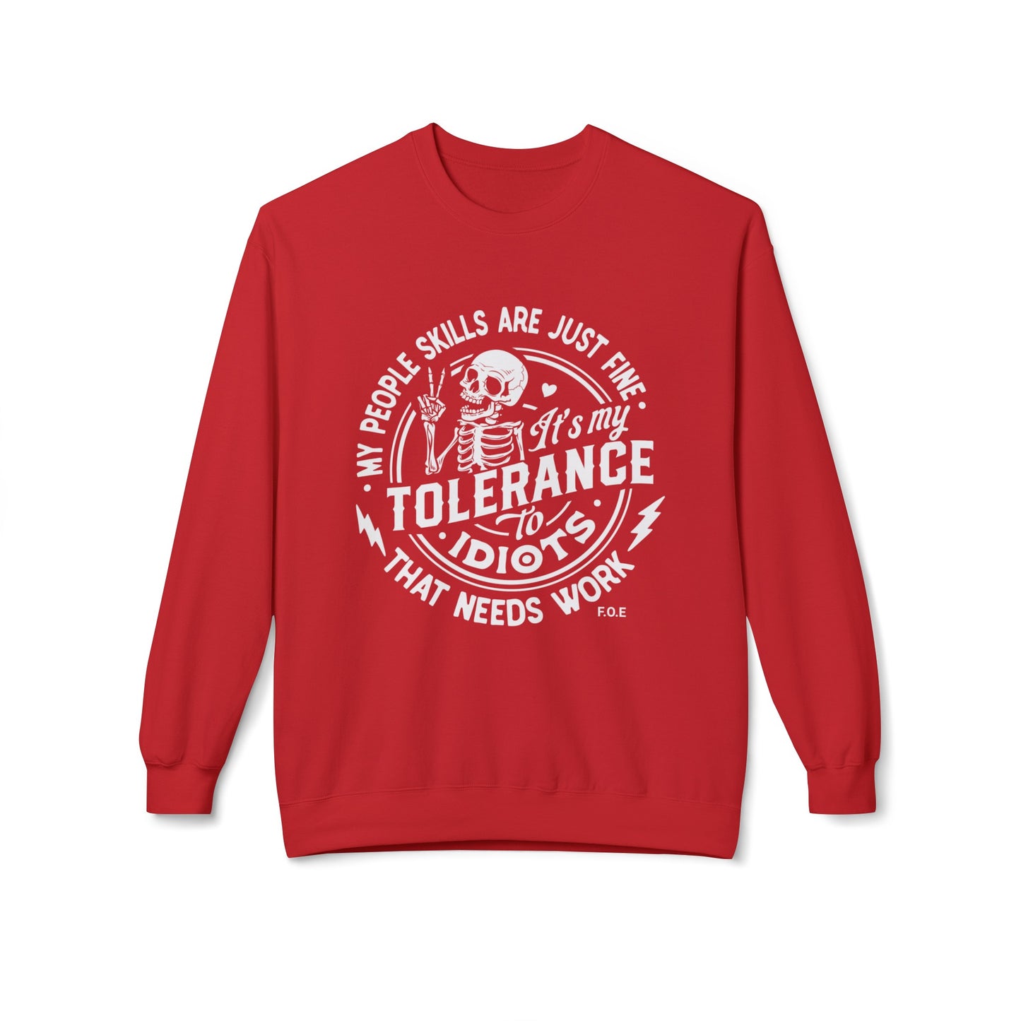 My tolerance Sweatshirt