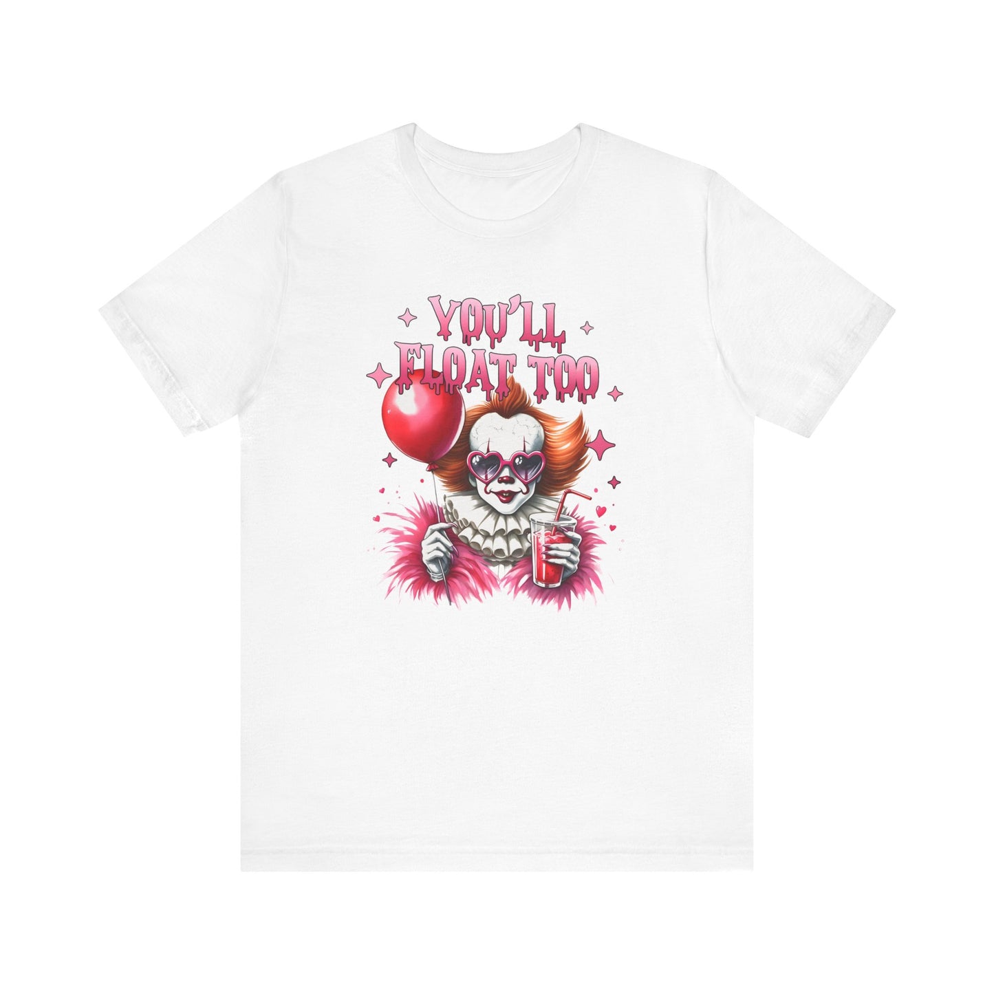 You'll Float Too *glam* Tee