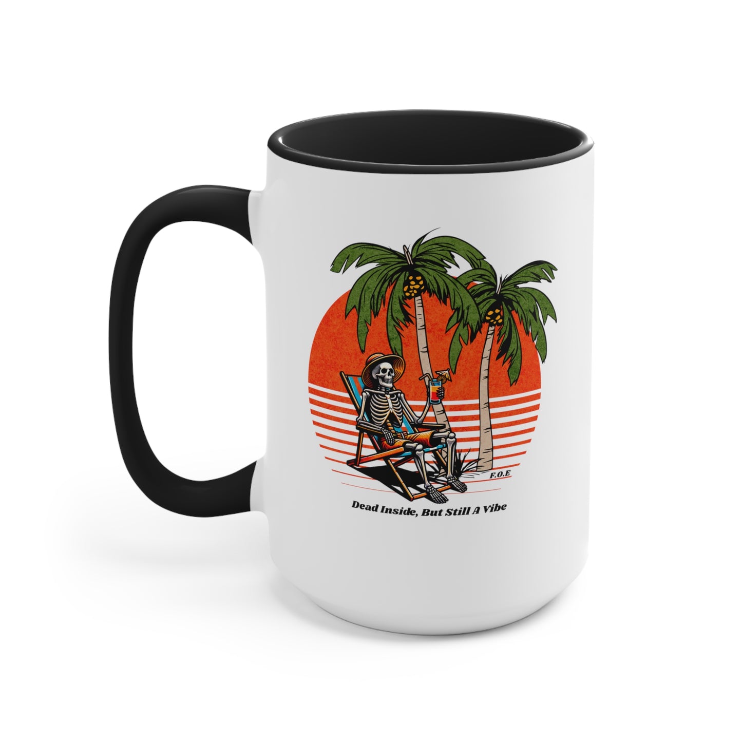 Dead Inside, But Still a Vibe 11oz - 15oz Accent Mug