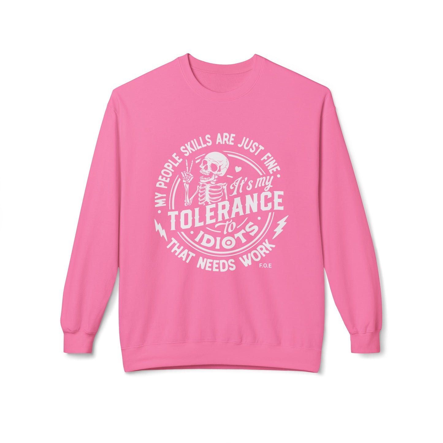 My tolerance Sweatshirt