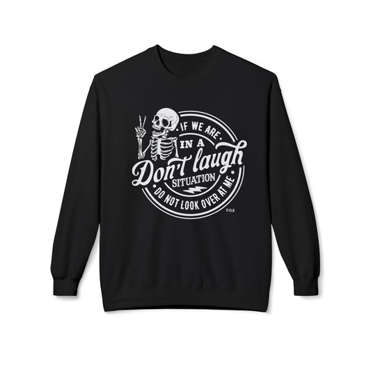 Do not look over at me Sweatshirt