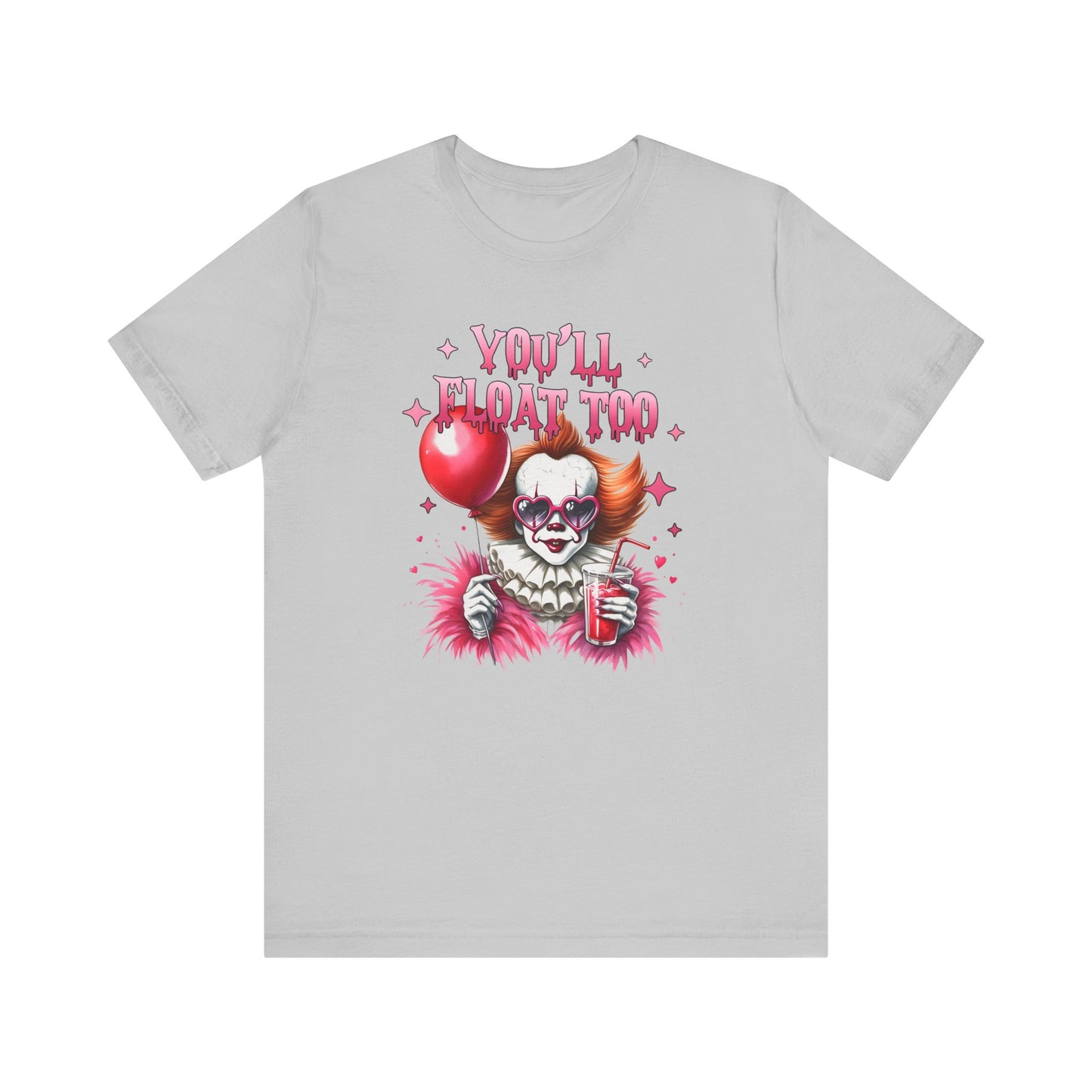 You'll Float Too *glam* Tee