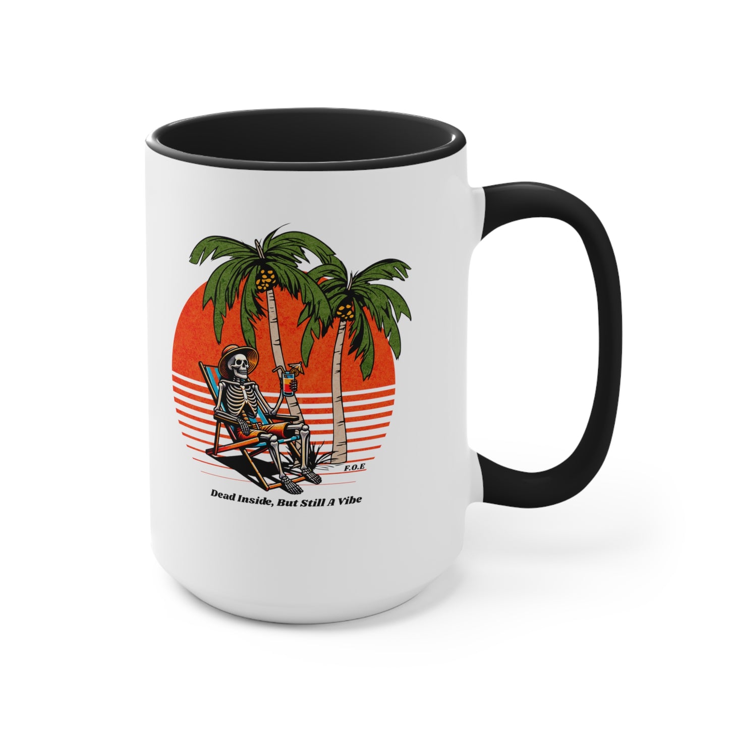 Dead Inside, But Still a Vibe 11oz - 15oz Accent Mug