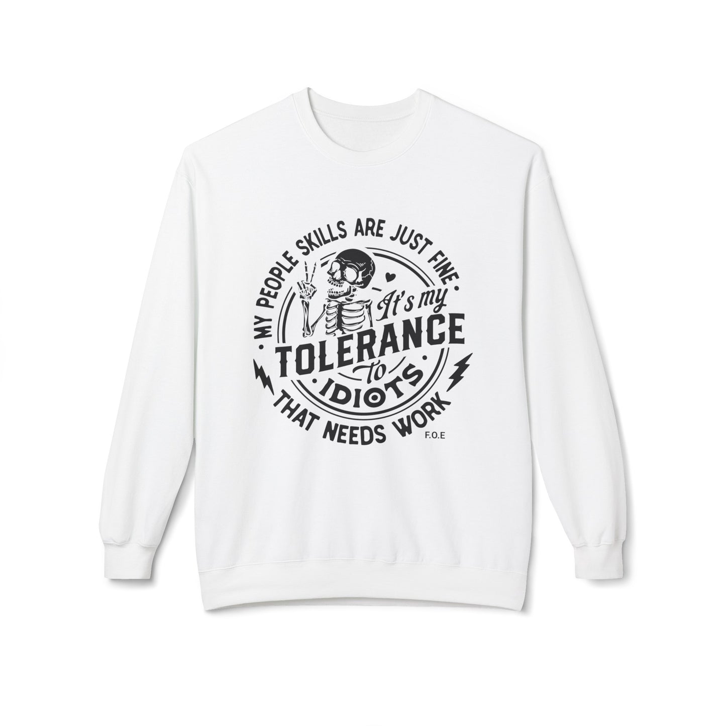 My tolerance Sweatshirt