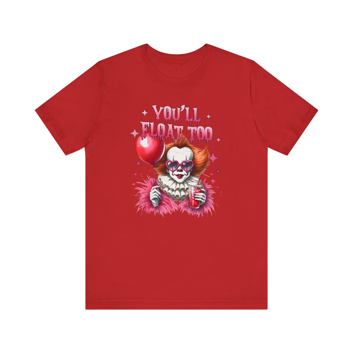 You'll Float Too *glam* Tee