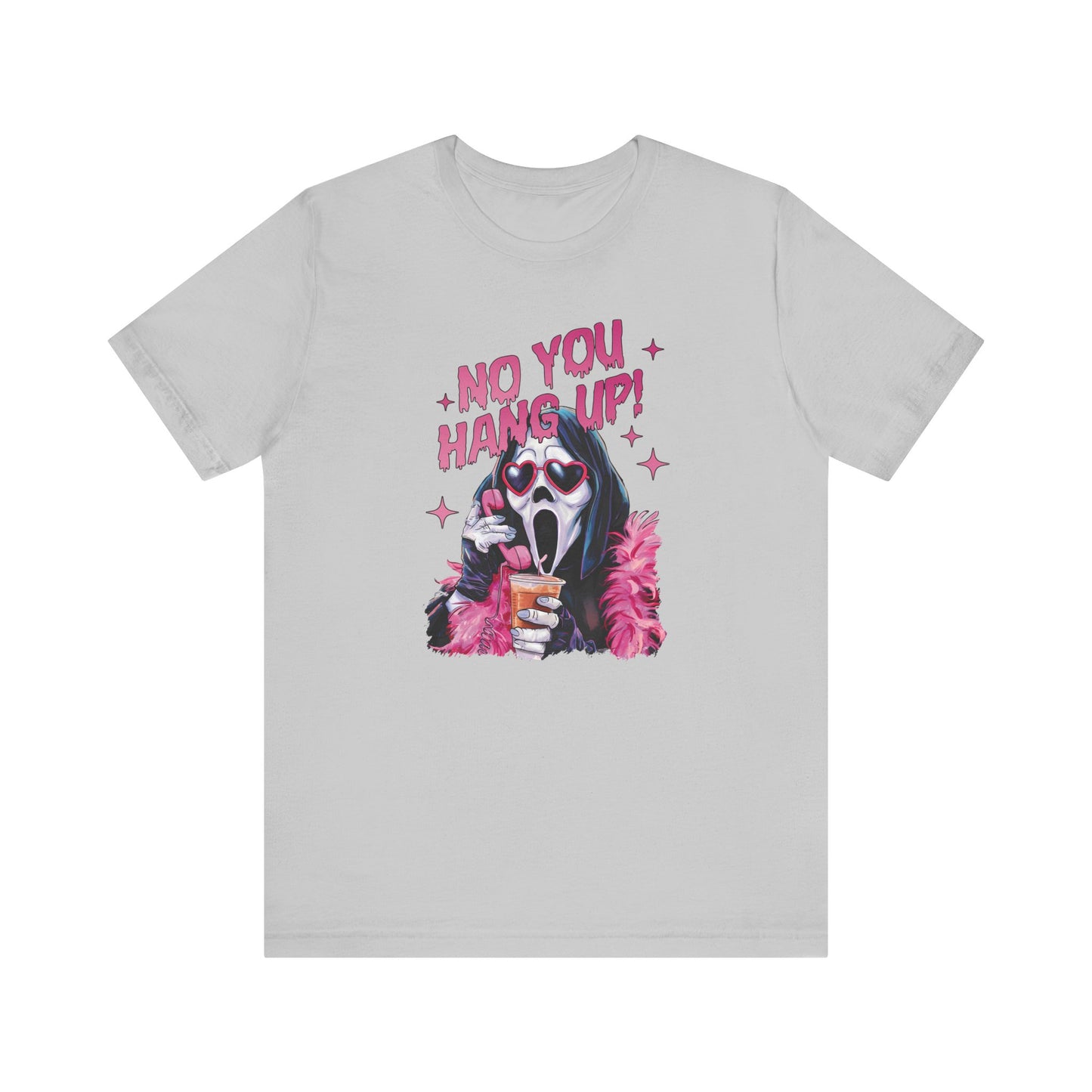 No you hang up *glam* Tee