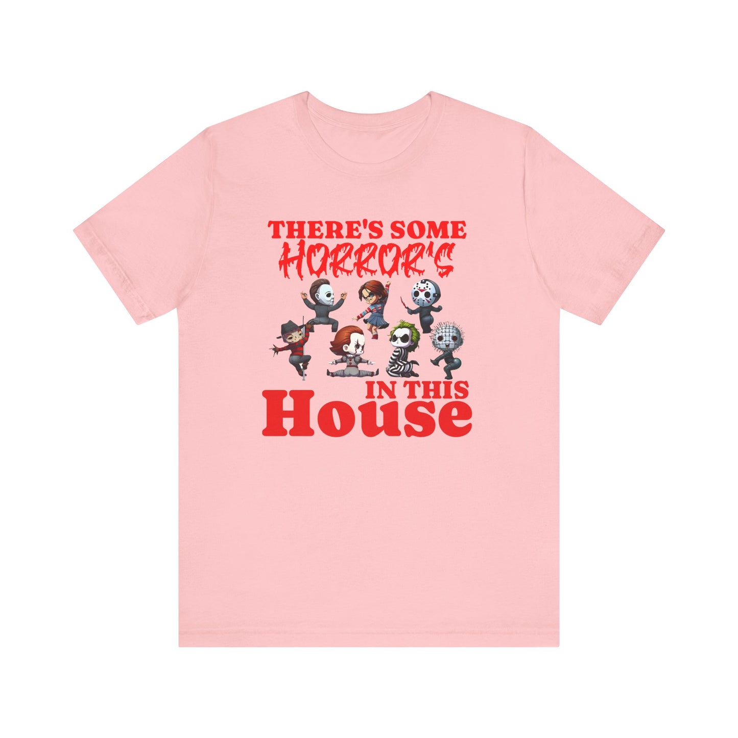 There's Some Horror's Tee